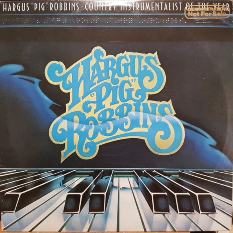 Hargus "Pig" Robbins: Country Instrumentalist Of The Year 12"