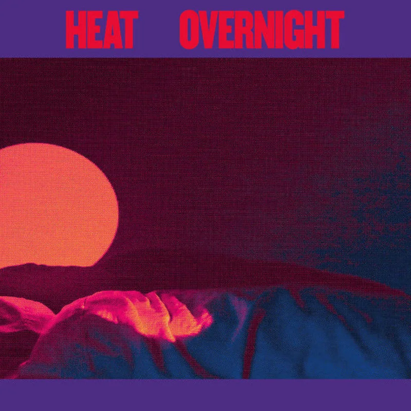 Heat: Overnight 12"