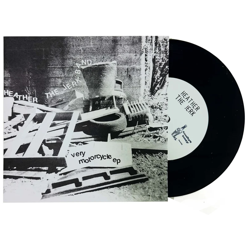 Heather The Jerk: Very Motorcycle 7"