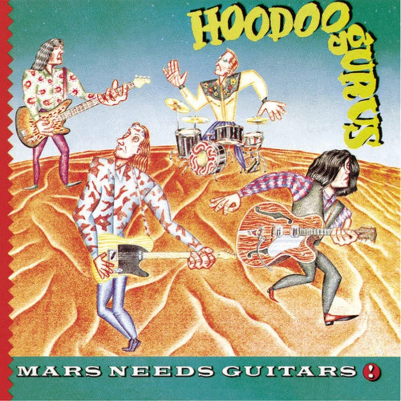 HOODOO GURUS 'MARS NEEDS GUITARS' LP