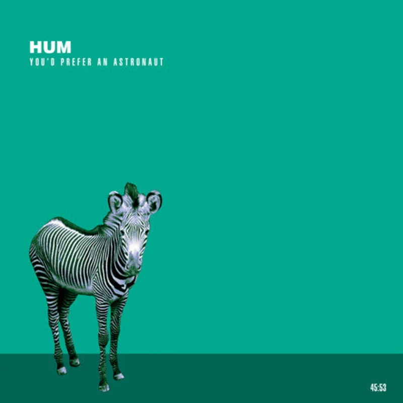 Hum: You'd Prefer An Astronaut 12"