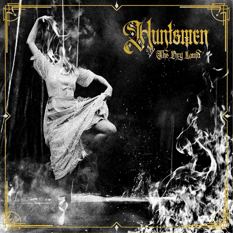 HUNTSMEN 'THE DRY LAND' CD