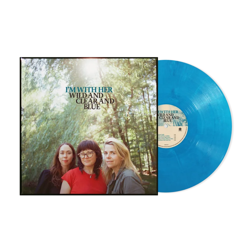 I'M WITH HER 'WILD AND CLEAR AND BLUE' LP (Blue Eco-Mix Vinyl)