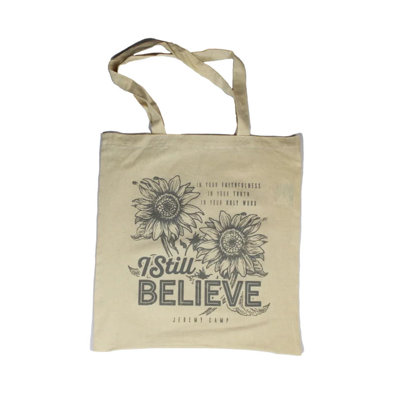 I Still Believe Sunflower Tote Bag