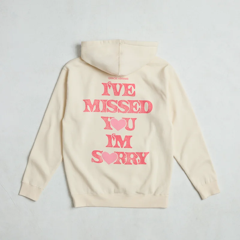 I've missed you, I'm sorry hoodie