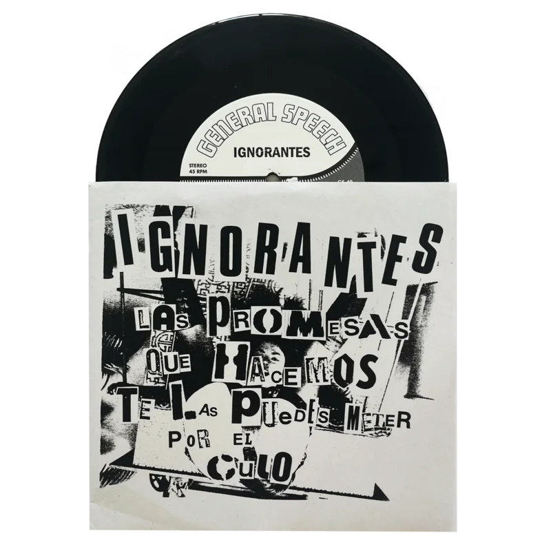 Ignorantes: Las Promesas Que Te Hacemos Te Las Puedes Meter Por El Culo 7''