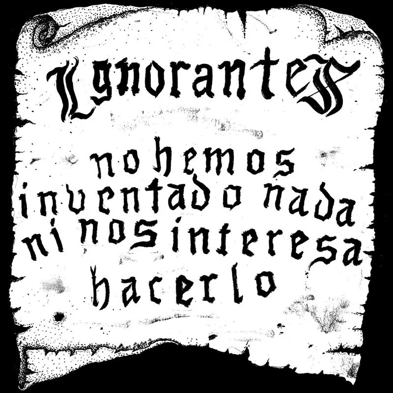 Ignorantes: No Hemos Inventado Nada Ni Nos Interesa Hacerlo 12"