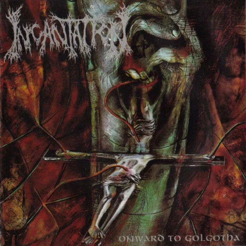 Incantation: Onward to Golgotha 12"