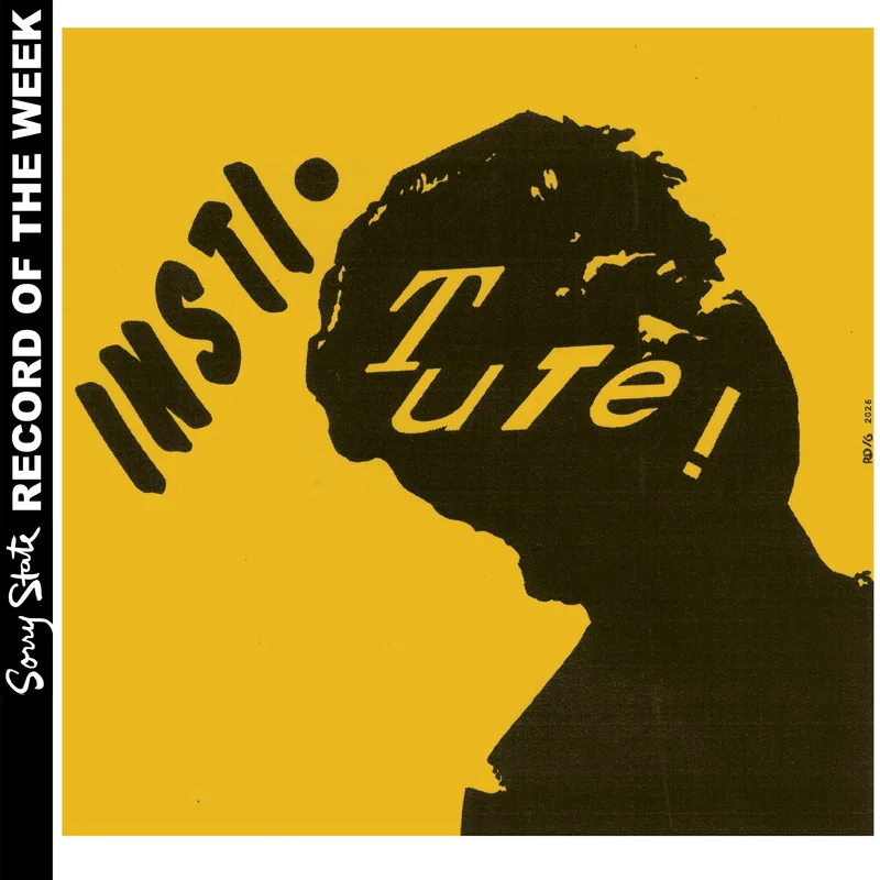 Institute: S/T 7"
