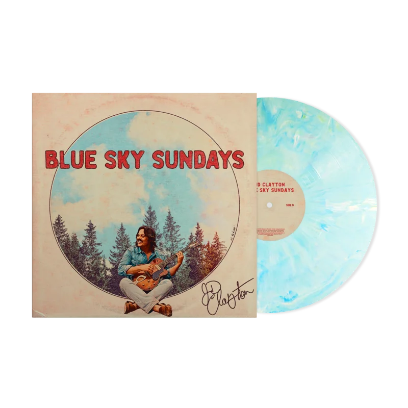 JD CLAYTON 'BLUE SKY SUNDAYS' LP (Blue Sky Vinyl)