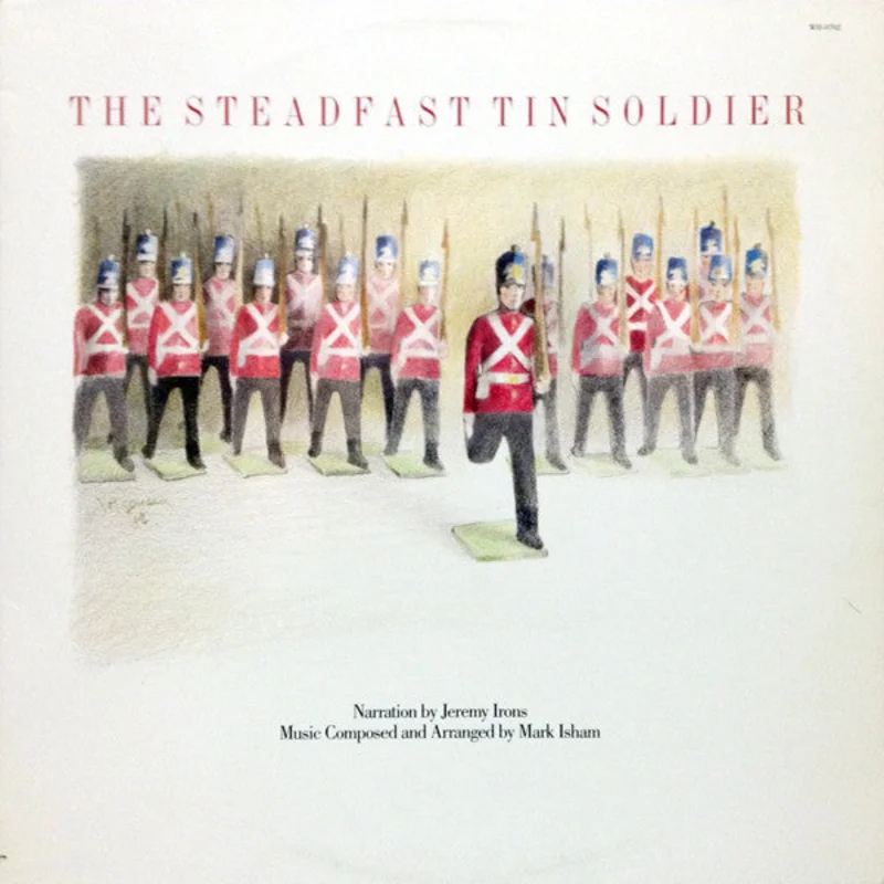 Jeremy Irons/Mark Isham: The Steadfast Tin Soldier 12"