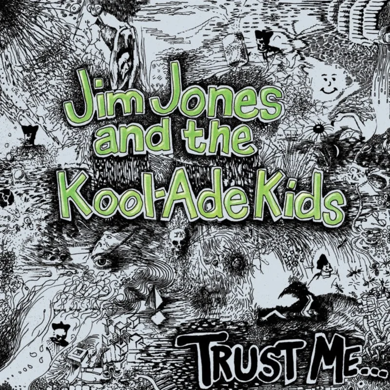 Jim Jones And The Kool-Ade Kids: Trust Me 12"