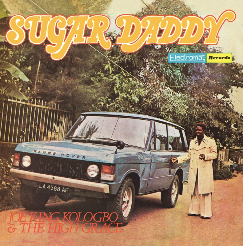 Joe King Kologbo & The High Grace: Sugar Daddy 12"