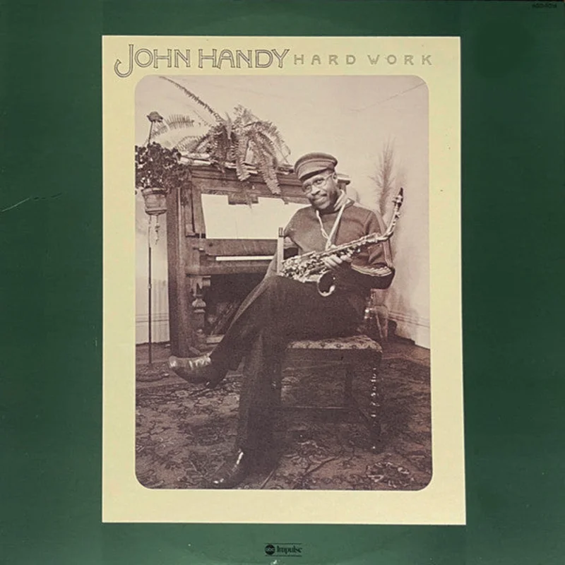 John Handy: Hard Work 12"