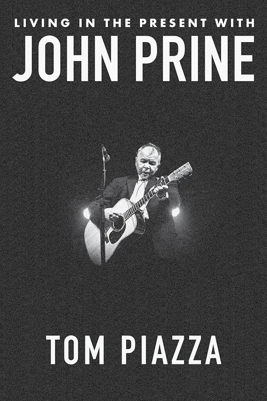 JOHN PRINE - LIVING IN THE PRESENT WITH JOHN PRINE - HARDCOVER - BOOK