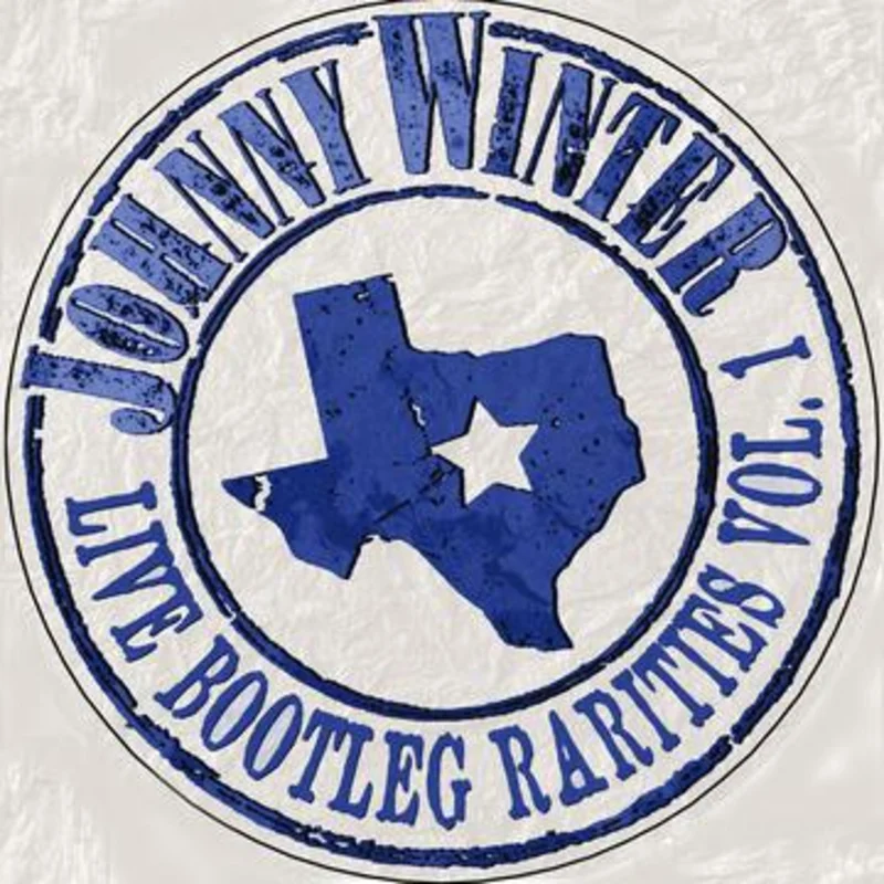 JOHNNY WINTER 'LIVE BOOTLEG RARITIES VOLUME ONE' LP - LTD. - WHITE