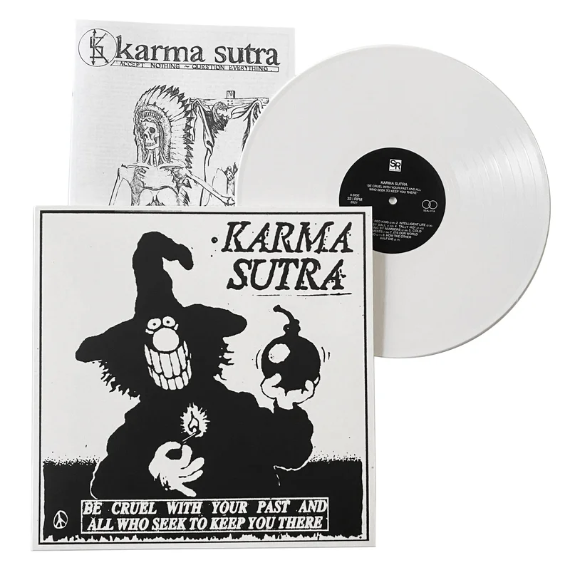 Karma Sutra: Be Cruel With Your Past And All Who Seek To Keep You There 12" Black Vinyl