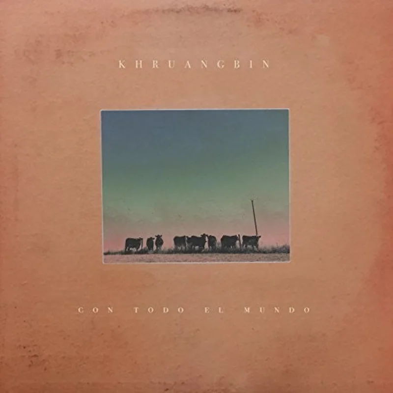 Khruangbin: Con Todo El Mundo 12"