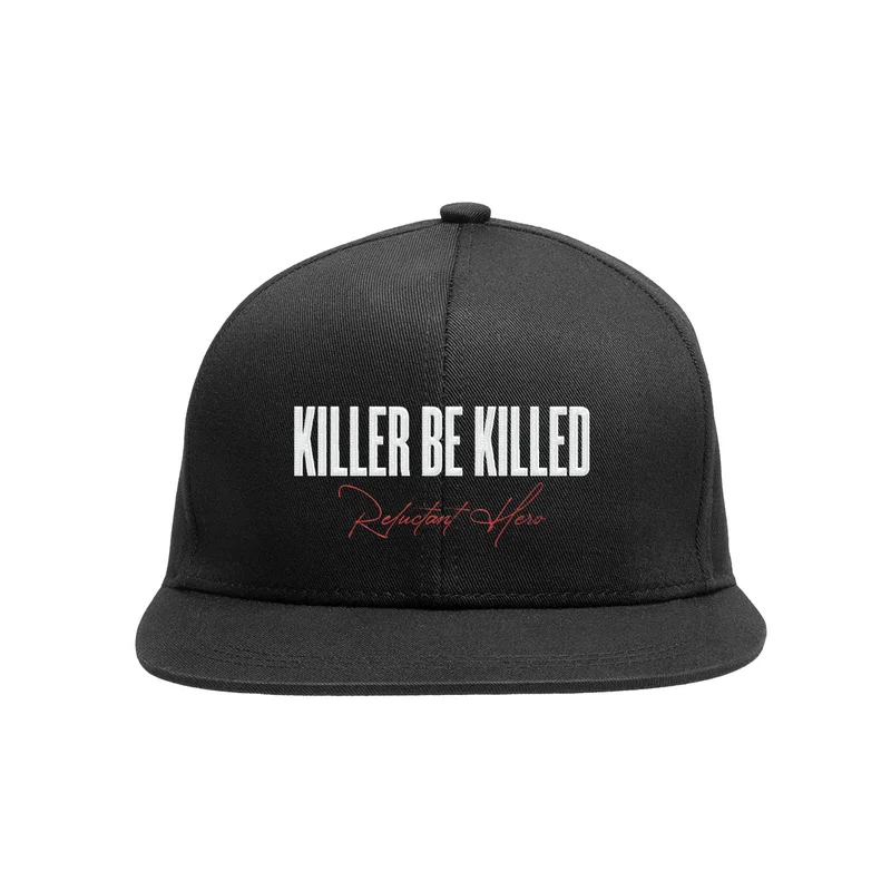 KILLER BE KILLED - 'RELUCTANT HERO' - SNAPBACK