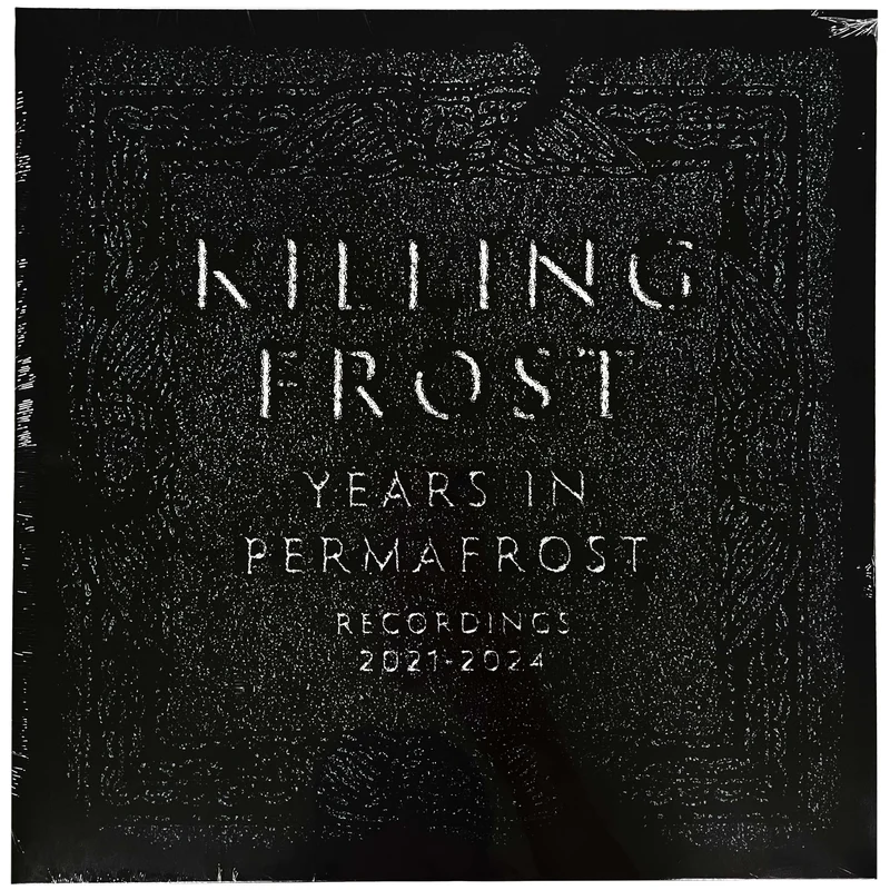 Killing Frost: Years in Permafrost 12"