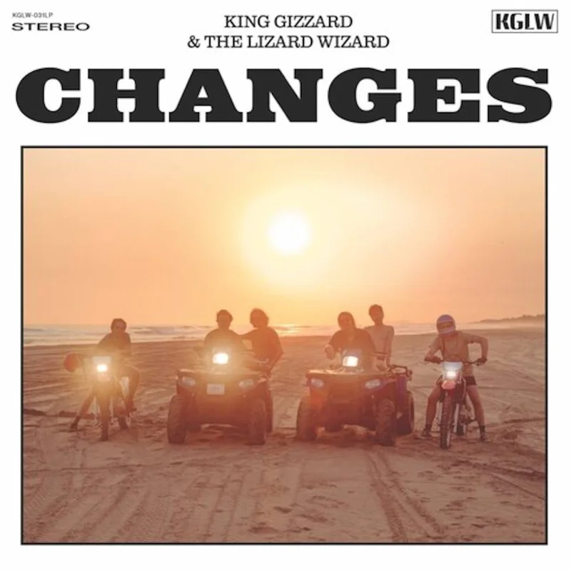 KING GIZZARD & THE LIZARD WIZARD 'CHANGES' LP - EXPLODING SUN EDITION