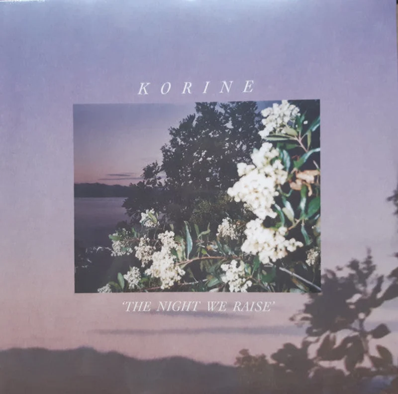 Korine: The Night We Raise 12"