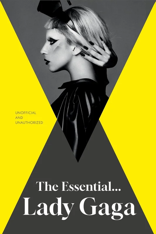 LADY GAGA - THE ESSENTIAL... LADY GAGA - HARDCOVER - BOOK