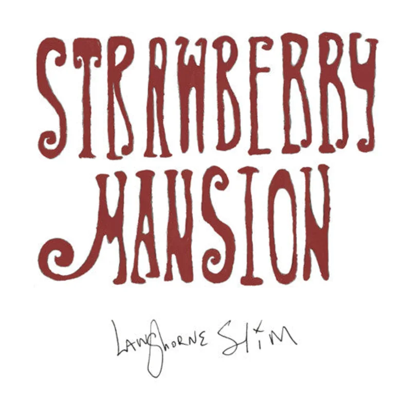 Langhorne Slim: Strawberry Mansion 12"