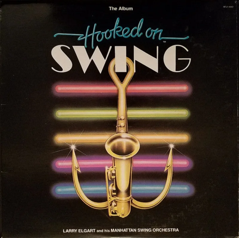 Larry Elgart And His Manhattan Swing Orchestra: Hooked On Swing 12"