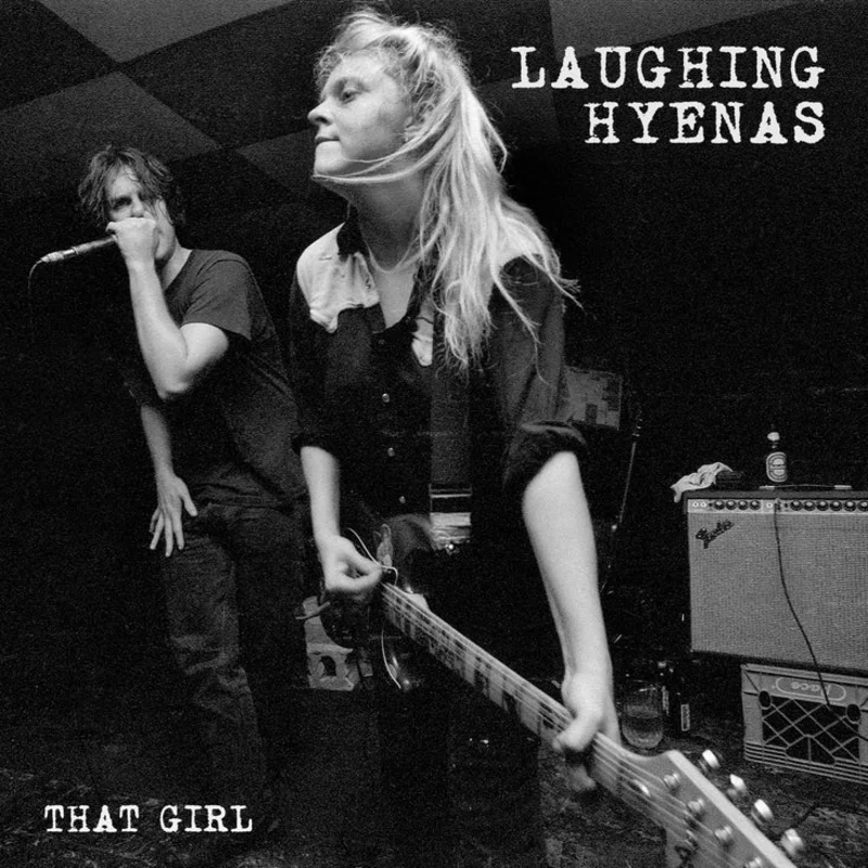 Laughing Hyenas: That Girl - Live Recordings 1986-1994 12"