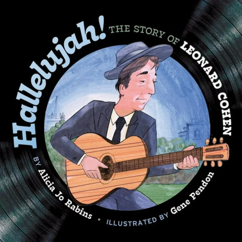 LEONARD COHEN - HALLELUJAH! THE STORY OF LEONARD COHEN - HARDCOVER - PICTURE BOOK