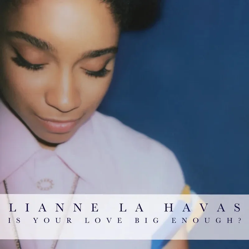 Lianne La Havas: Is Your Love Big Enough? 12" (RSD 2025)