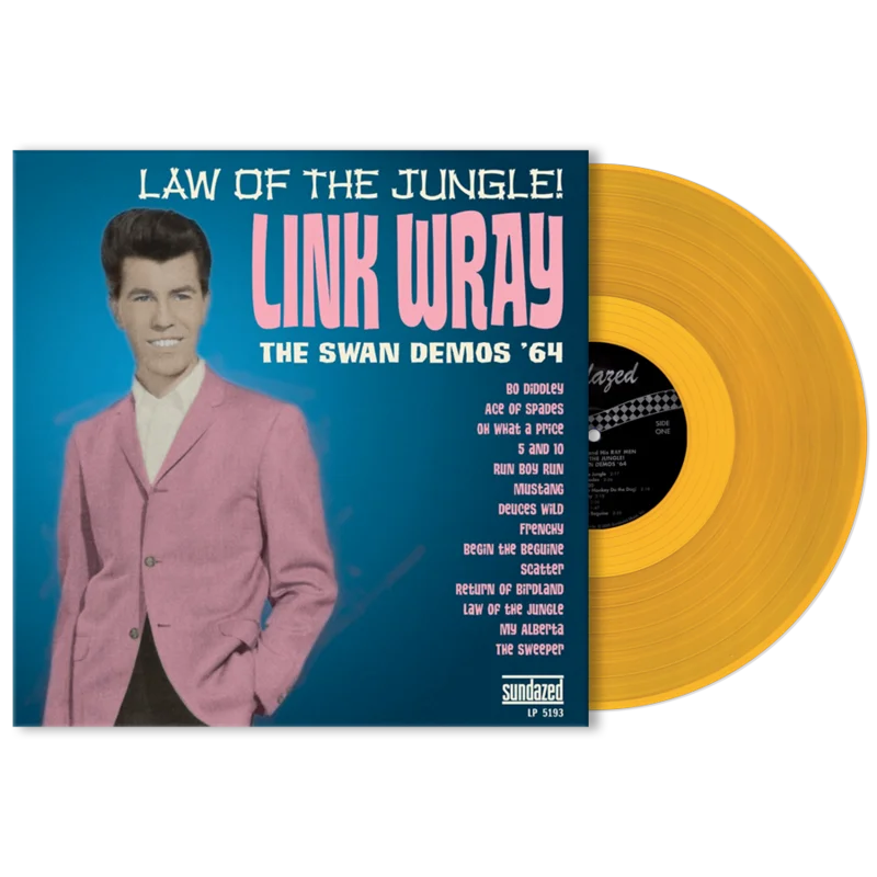 LINK WRAY 'LAW OF THE JUNGLE: SWAN DEMOS '64' LP - LTD. - GOLD