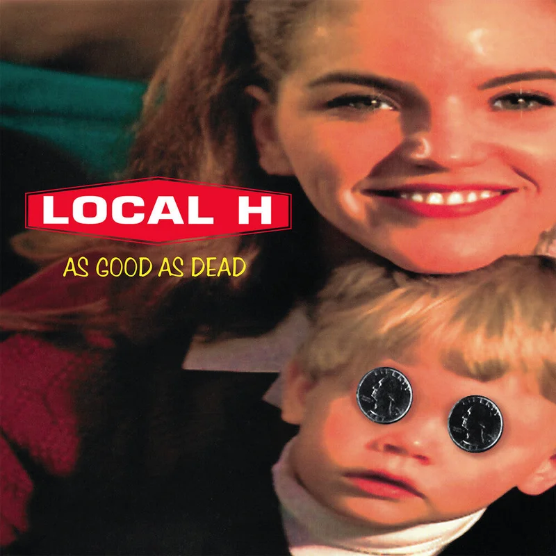 Local H: As Good As Dead 12" (colored vinyl) (PRE-ORDER)
