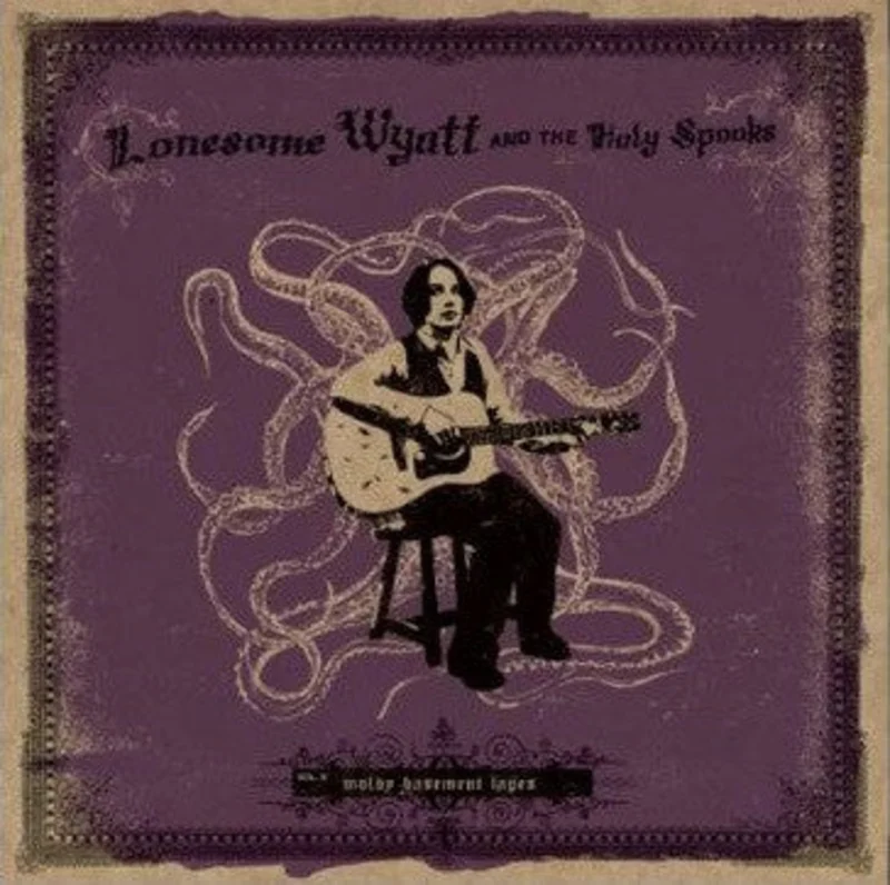 Lonesome Wyatt And The Holy Spooks: Moldy Basement Tapes Volume 3 12"