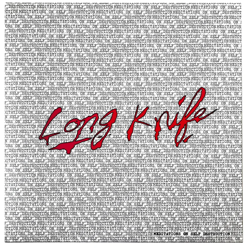 Long Knife: Meditations On Self Destruction 12"
