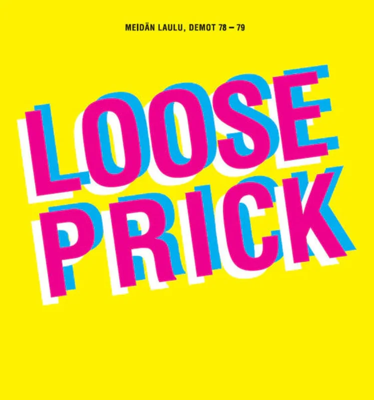 Loose Prick: Meidn Laulu Demot 78 to 79 12"
