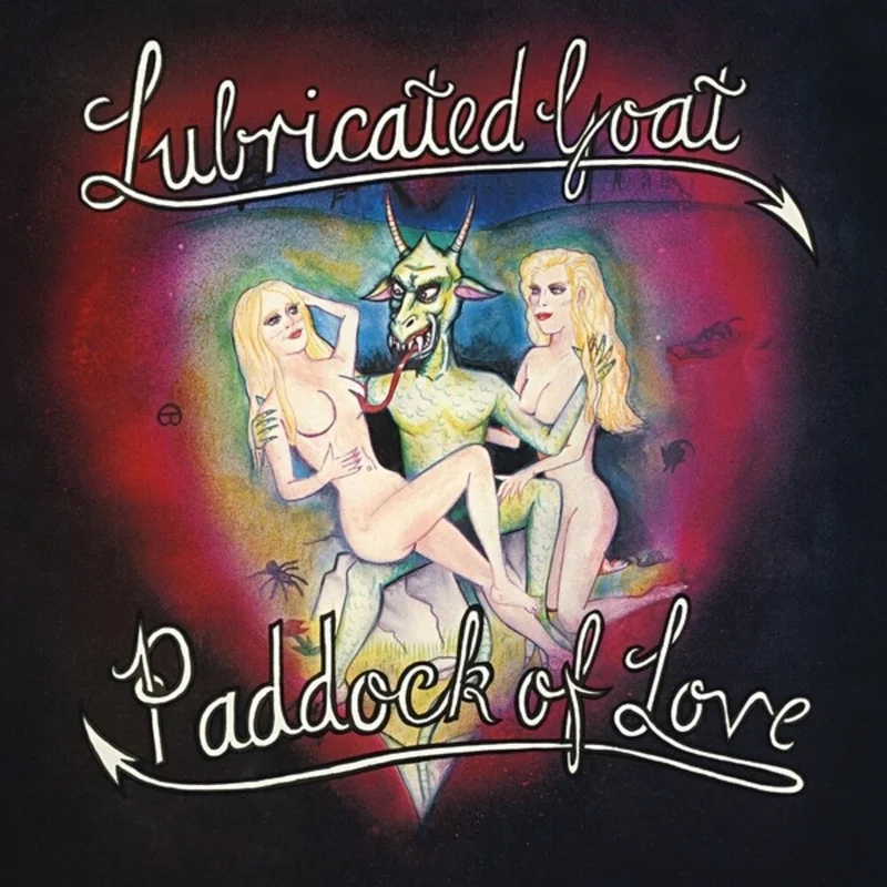 Lubricated Goat: Paddock Of Love 12"