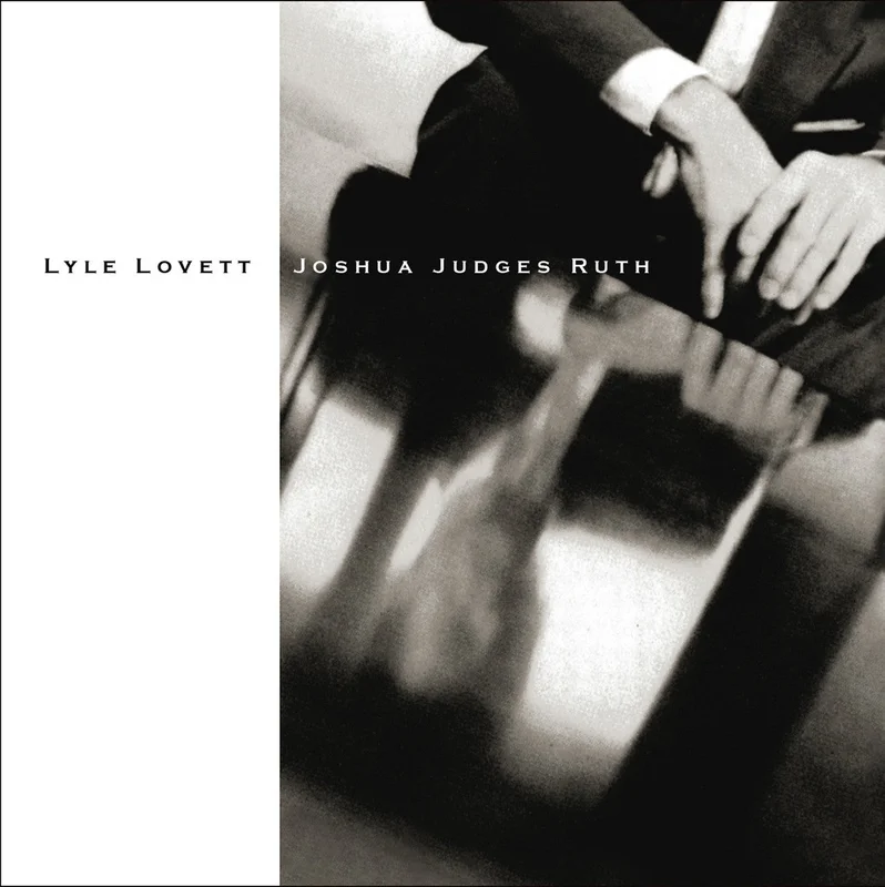 LYLE LOVETT -  JOSHUA JUDGES RUTH - VINYL LP