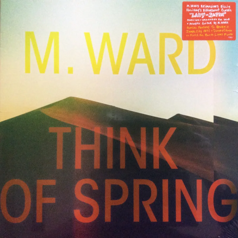 M. Ward: Think Of Spring 12"