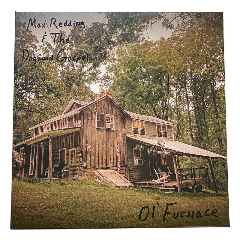Max Redding & The Dogwood Gospel: Ol' Furnace 12"