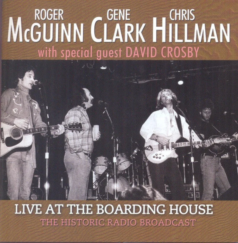 McGuinn, Clark & Hillman: Live At The Boarding House CD