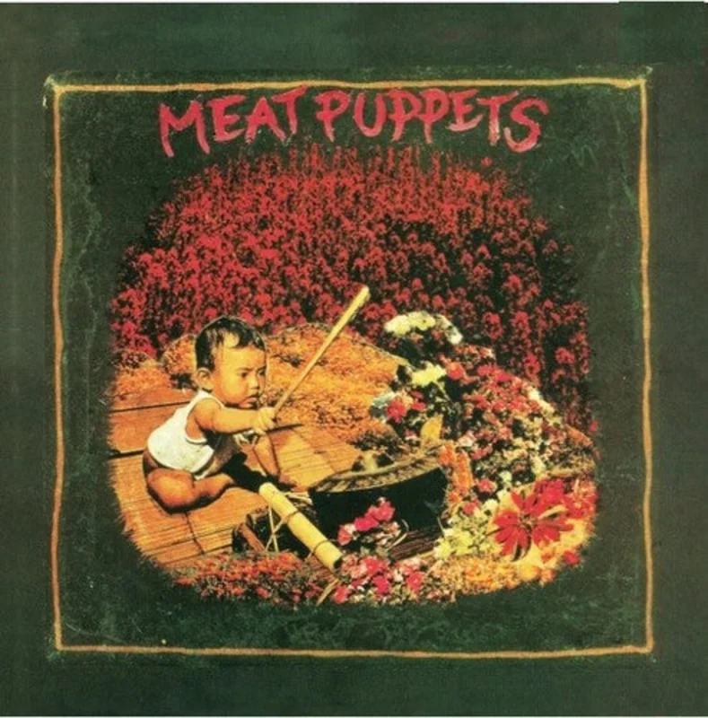 MEAT PUPPETS MEAT PUPPETS I LP