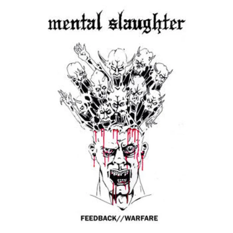 Mental Slaughter: Feedback // Warfare cassette