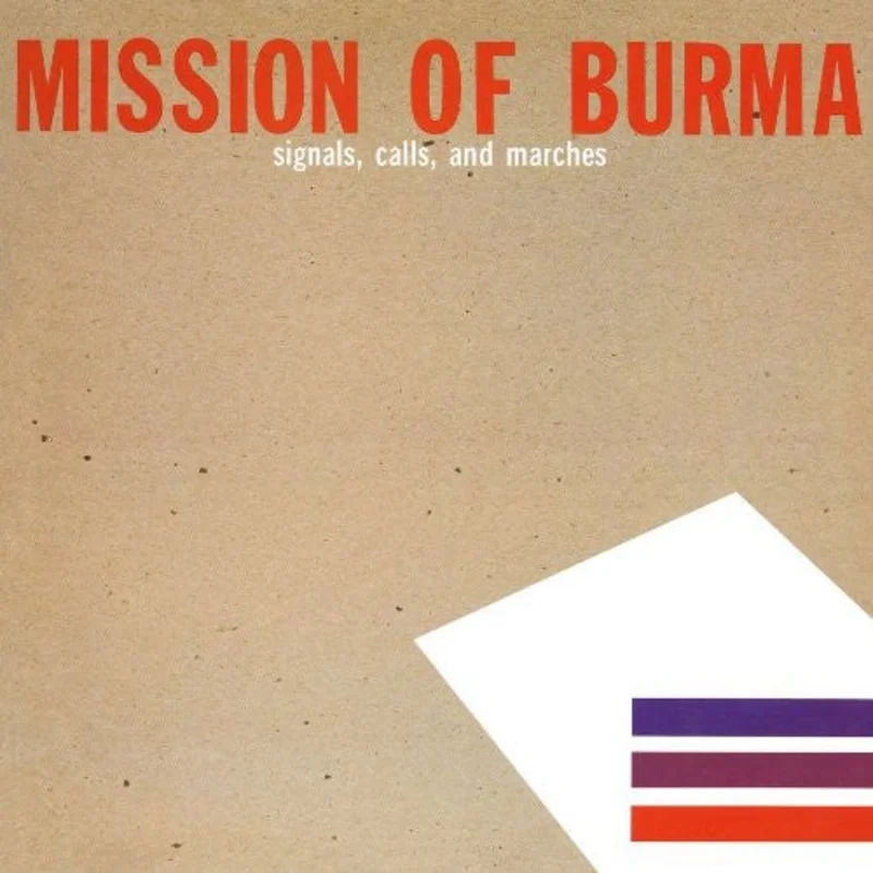 MISSION OF BURMA  - SIGNALS, CALLS, AND MARCHES - VINYL LP