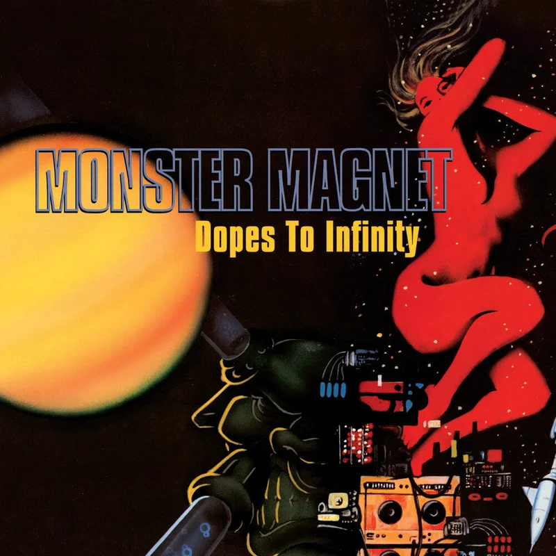 Monster Magnet: Dopes To Infinity 12"