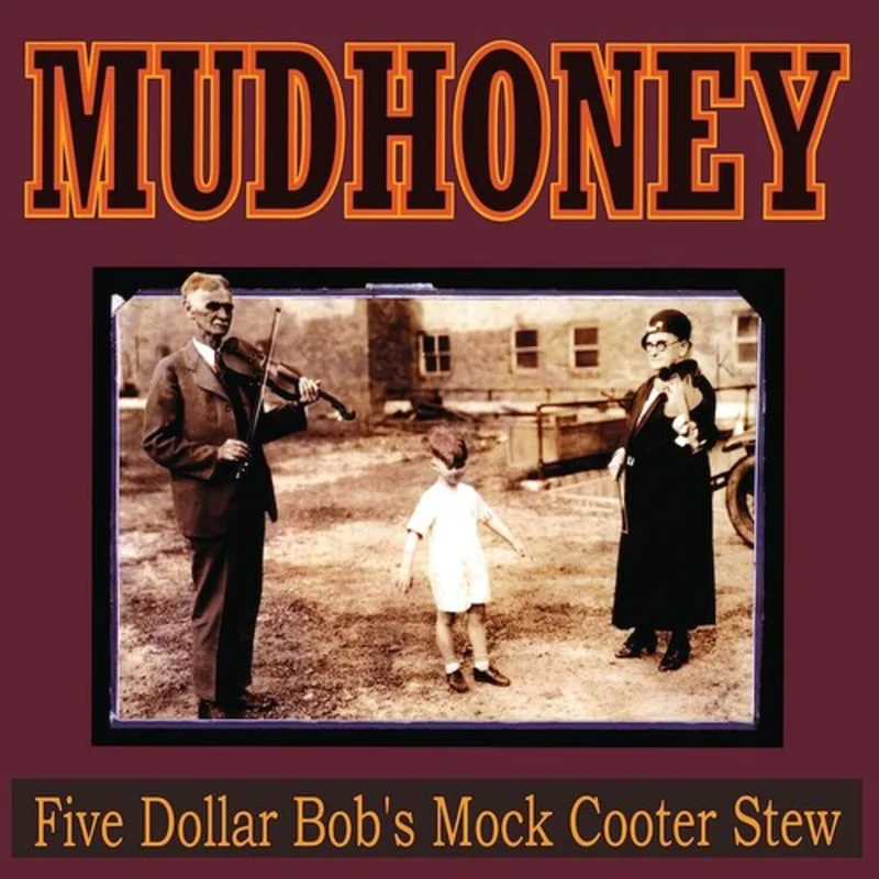 MUDHONEY 'FIVE DOLLAR BOB'S MOCK COOTER STEW' LP - COLORED