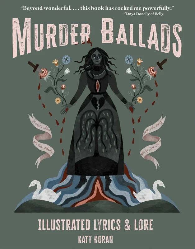 MURDER BALLADS: ILLUSTRATED LYRICS & LORE - HARDCOVER - BOOK