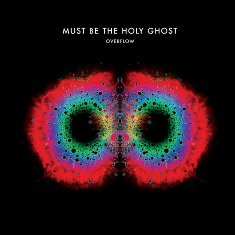 Must be the Holy Ghost: Overflow 12"