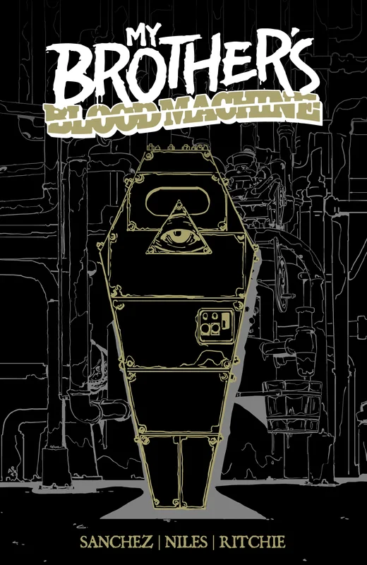 MY BROTHERS BLOOD MACHINE by CLAUDIO SANCHEZ - TRADE PAPERBACK